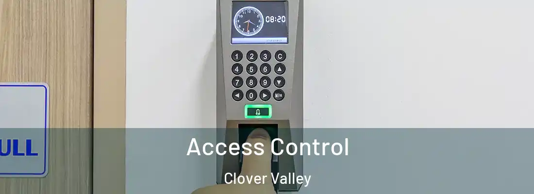 Access Control Clover Valley