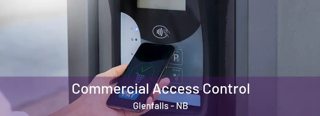  Commercial Access Control Glenfalls - NB