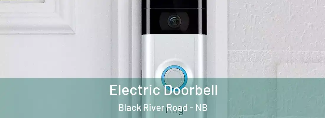  Electric Doorbell Black River Road - NB