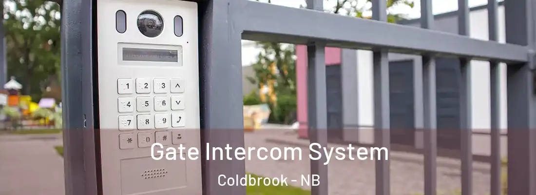  Gate Intercom System Coldbrook - NB