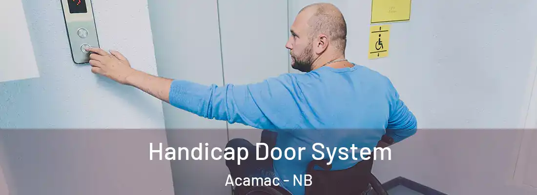  Handicap Door System Acamac - NB