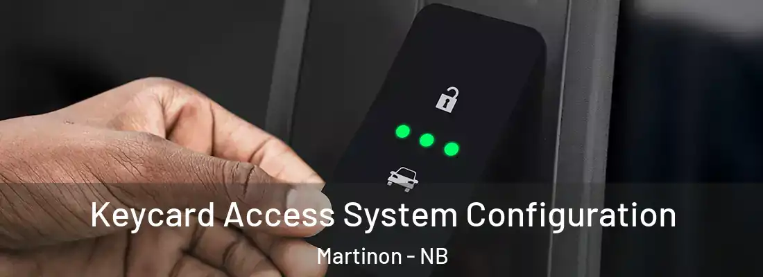  Keycard Access System Configuration Martinon - NB