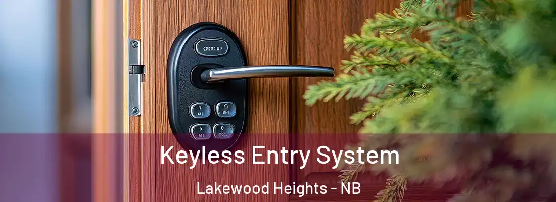  Keyless Entry System Lakewood Heights - NB
