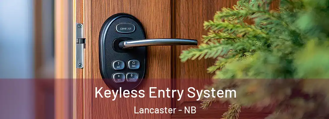  Keyless Entry System Lancaster - NB