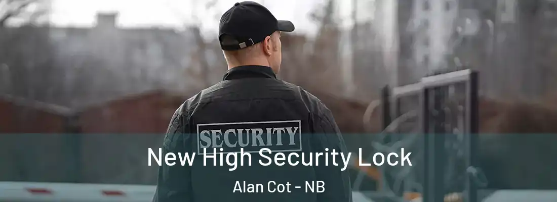  New High Security Lock Alan Cot - NB