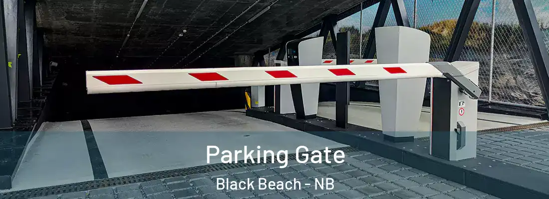  Parking Gate Black Beach - NB