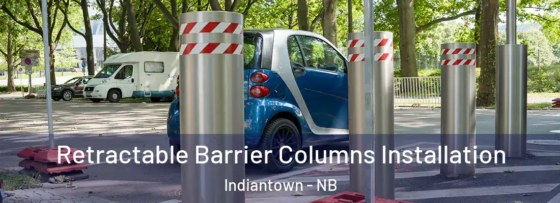  Retractable Barrier Columns Installation Indiantown - NB