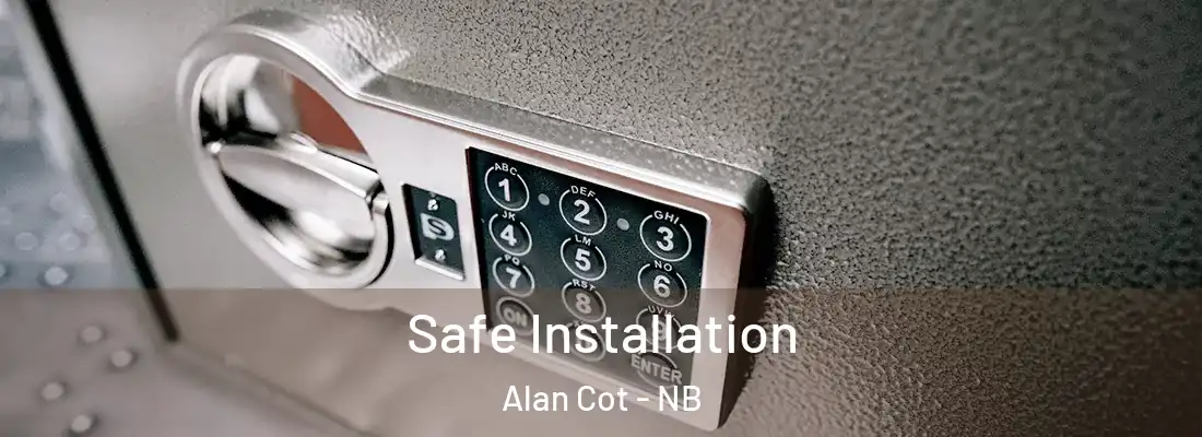  Safe Installation Alan Cot - NB