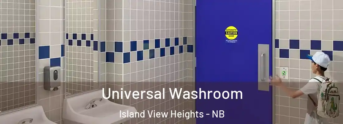 Universal Washroom Island View Heights - NB