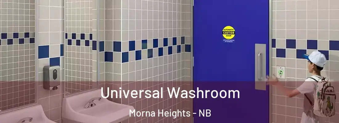  Universal Washroom Morna Heights - NB