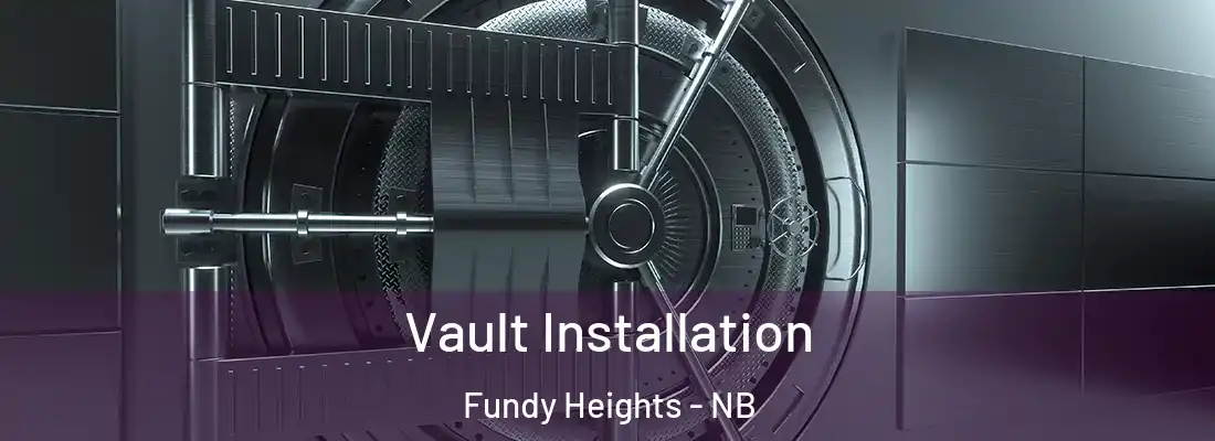  Vault Installation Fundy Heights - NB