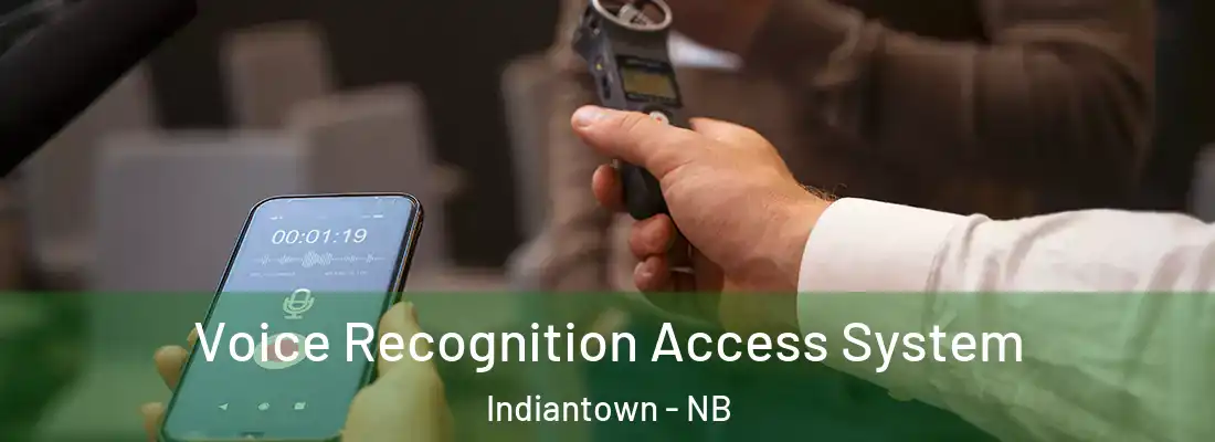  Voice Recognition Access System Indiantown - NB
